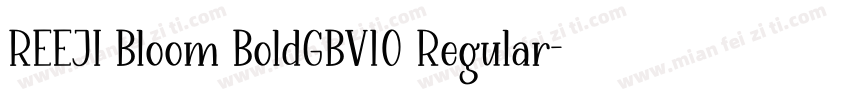 REEJI Bloom BoldGBV10 Regular字体转换